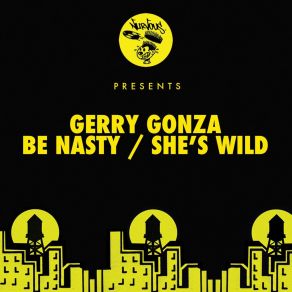 Download track She's Wild Gerry Gonza