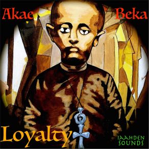 Download track Loyalty Akae Beka