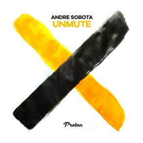 Download track Unmute (Original Mix) André Sobota