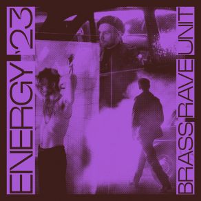 Download track Energy ‘23 Brass Rave Unit