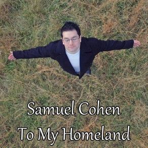 Download track To My Homeland Samuel CohenRob Tavaglione