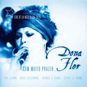 Download track Encontros E Despedidas (Live) Dona Flor