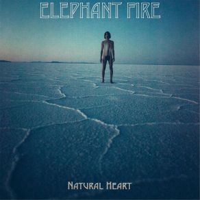 Download track Natural Heart Elephant Fire