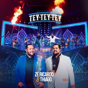 Download track Tey Tey Tey Zé Ricardo & ThiagoRai Saia Rodada