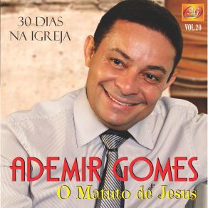 Download track Não Deixe Jesus Ademir Gomes - O Matuto De Jesus