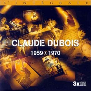 Download track Parle Pas Trop Vite Claude Dubois