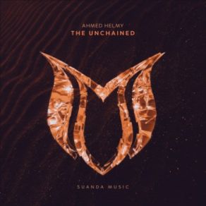 Download track The Unchained (Extended Mix) Ahmed Helmy