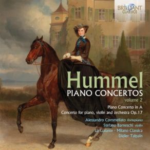 Download track Concerto For Piano, Violin & Orchestra In G Major, Op. 17- III. Rondo Didier Talpain, Alessandro Commellato, Stefano Barneschi