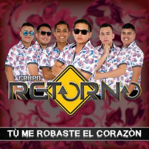 Download track Mi Obsesión Grupo Retorno