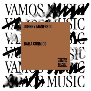 Download track Baila Conmigo (Extended Mix) Johnny Manfredi