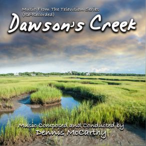 Download track Dawson's Plight (Re-Recorded) Dennis McCarthy