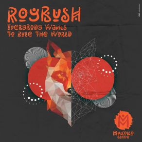 Download track Everybody Wants To Rule The World (Extended Mix) Roybush