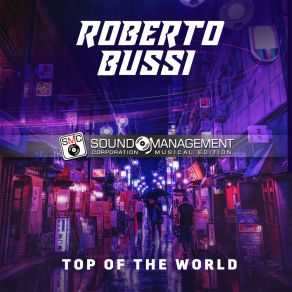 Download track Top Of The World (Extended Version) Roberto Bussi