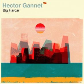 Download track The Launch Hector Gannet