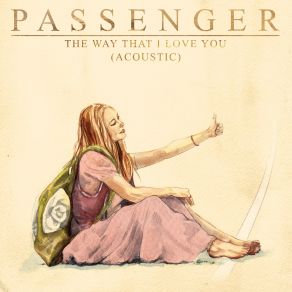 Download track The Way That I Love You (Acoustic) Passenger