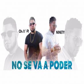 Download track No Se Va A Poder Omy R