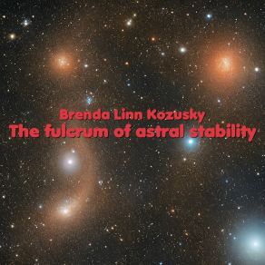 Download track The Fulcrum Of Astral Stability, Pt. 13 Brenda Linn Kozusky