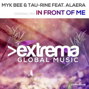 Download track In Front Of Me (Original Mix) Myk Bee, Alaera