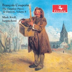 Download track Pièces De Clavecín, Book 2, Ordre Douziême: No. 5, La Vauvré Mark Kroll