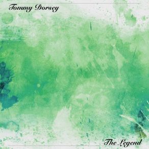 Download track Tea On The Terrace (Remastered) Tommy Dorsey