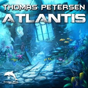 Download track Atlantis (Radio Edit) Thomas Petersen