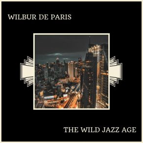 Download track Baby Won't You Please Come Home Wilbur De Paris