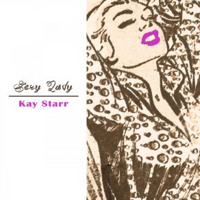 Download track Do I Worry Kay Starr