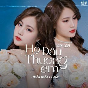 Download track Họ Đâu Thương Em (Vux Lofi) Vux