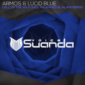 Download track Call Of The Wild (Mhammed El Alami Remix) Armos And Lucid Blue