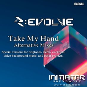 Download track Take My Hand (Dub Mix) R: Evolve