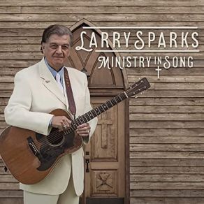 Download track Don't Take Your Eyes Off Of Jesus Larry Sparks