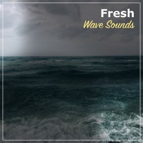Download track Coastal Storms Wave AmbienceMother Nature, Fx Sound