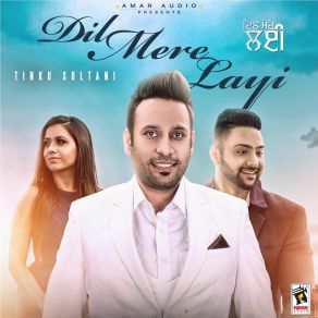 Download track Dil Mere Layi Tinku Sultani