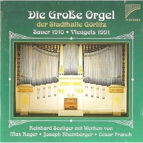 Download track Max Reger - Fantasie Ueber Den Choral ''Straf Mich Nicht In Deinem Zorn'' Reinhard Seeliger