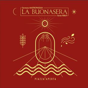 Download track Sole Sulillo Germana Mastropasqua, Xavier Rebut, La Buonasera