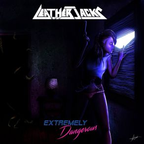 Download track Extremely Dangerous Leatherjacks