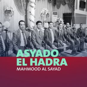 Download track Hadra (Quran) Mahmood Al Sayad