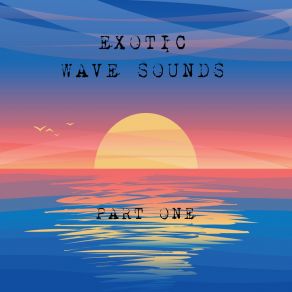 Download track Colorful Waves Exotic Wave Sounds