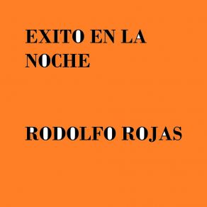 Download track La Vida Es Una Fiesta Rodolfo Rojas