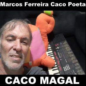 Download track Vamos Viver Esse Amor Marcos Ferreira Caco Poeta