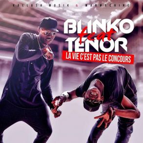 Download track La Vie C'est Pas Le Concours Blinko