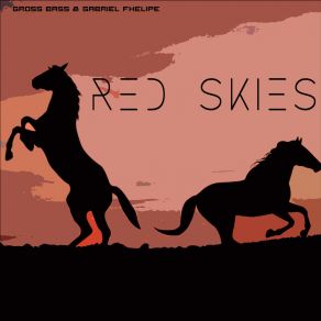 Download track Red Skies (Radio Edit) Gabriel Fhelipe