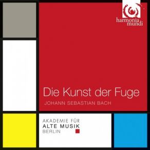 Download track Contrapunctus 2. Einfache Fuge Über Das Thema In Seiner Urgestalt, A 4 Akademie Für Alte Musik Berlin