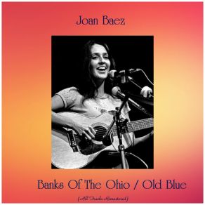 Download track Old Blue (Remastered 2015) Joan Baez