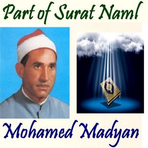 Download track Part Of Surat Naml, Pt. 2 (Quran) Mohamed Madyan