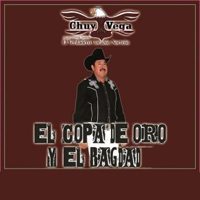 Download track El Copa De Oro Y El Bagdad Chuy Vega