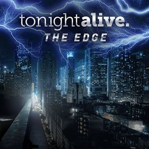 Download track The Edge Tonight Alive