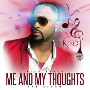 Download track Leave You Alone Kiko Pryor