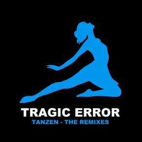 Download track Tanzen (Sadosato Remix) Tragic Error