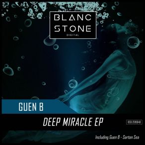 Download track Deep Miracle (Original Mix) Guen. B